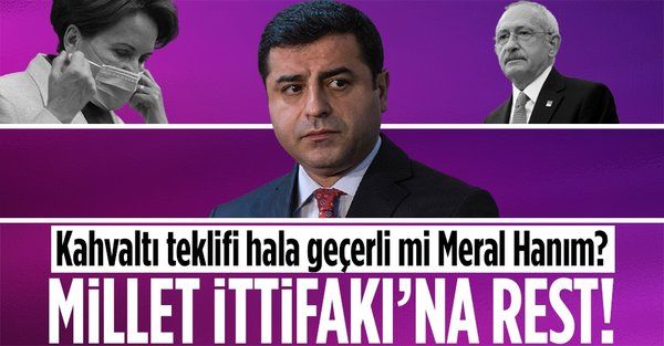 Terörden tutuklu HDP eski Eş Genel Başkanı Selahattin Demirtaş'tan Millet İttifakı'na rest!