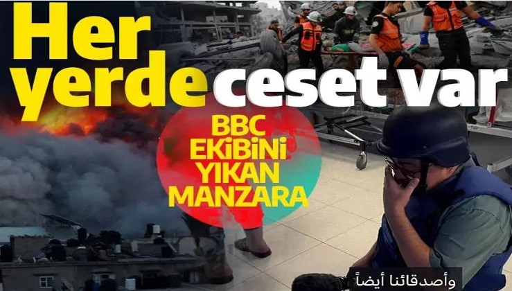 BBC ekibi Gazze'de hüngür hüngür ağladı: Her yerde ceset var