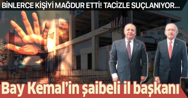 CHP'li Kemal Kılıçdaroğlu’nun şaibeli il başkanı: Veysi Uyanık