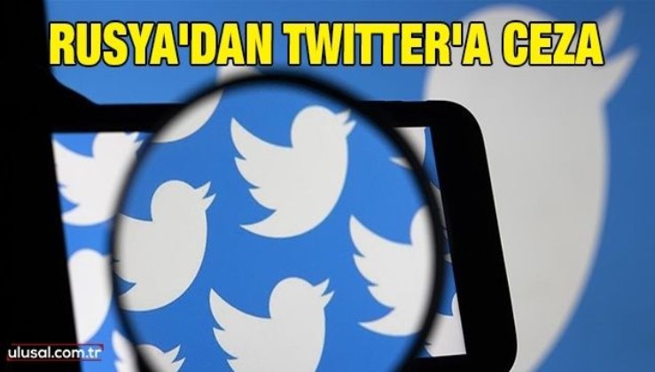 Rusya'dan Twitter'a ceza