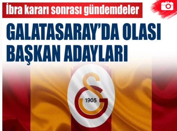 Galatasaray'da kimler aday olacak? İşte gündemde olan isimler