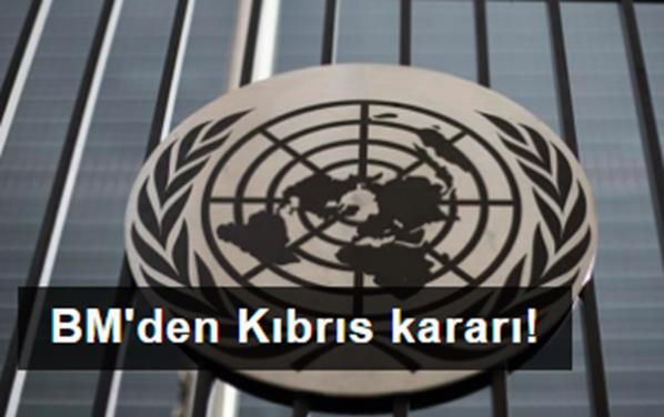 BM'den Kıbrıs kararı! Tüm taraflar bir araya gelecek