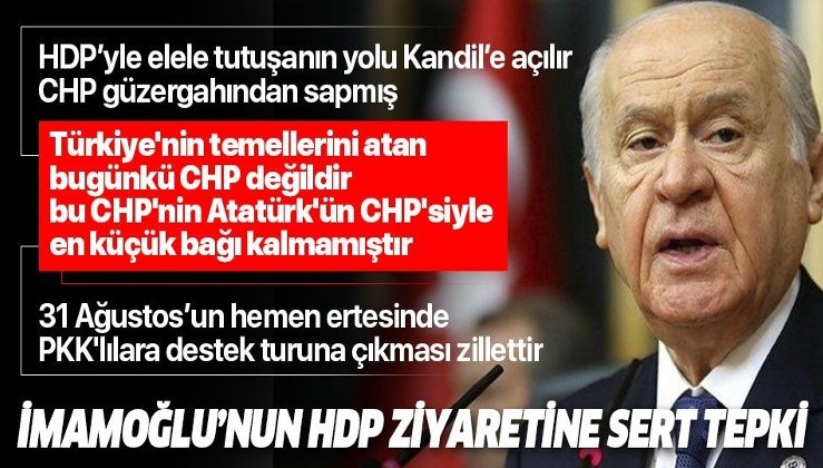 Son dakika: MHP lideri Bahçeli'den, İmamoğlu'nun HDP'yi ziyaretine çok sert sözler.