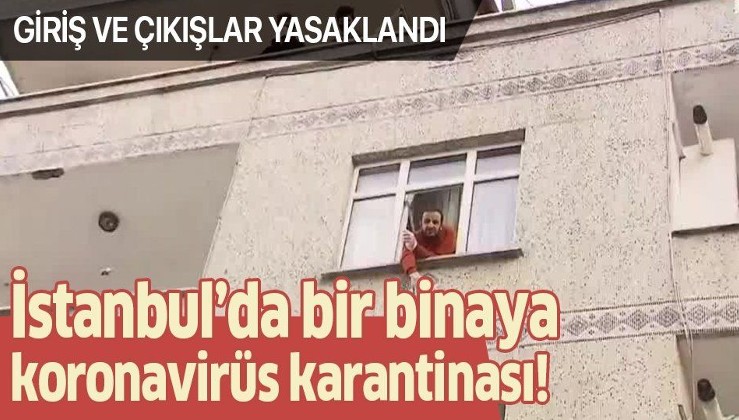 İstanbul Bağcılar'da corona virüsü karantinası! Binaya giriş ve çıkışlar kapatıldı!