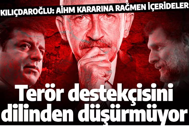 Kemal Kılıçdaroğlu Osman Kavala ve Selahattin Demirtaş'ı dilinden düşürmüyor