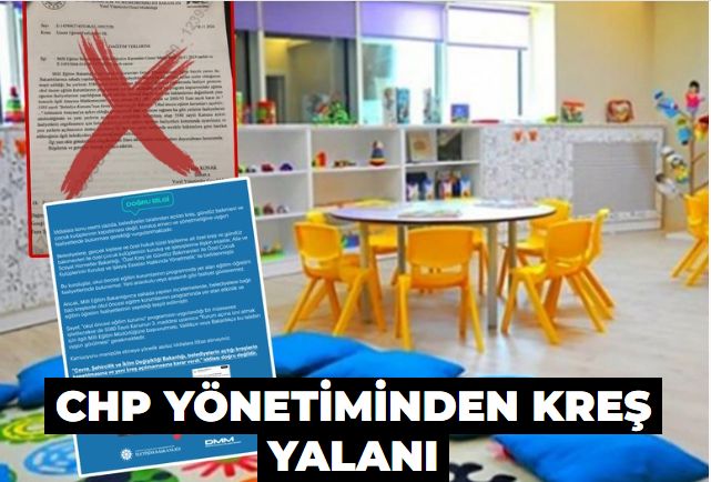 CHP yönetiminden kreş yalanı