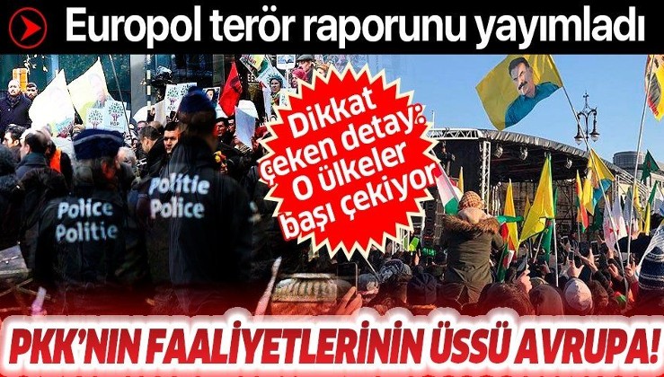 Europol terör raporunu yayımladı: PKK faaliyetlerinin üssü Avrupa