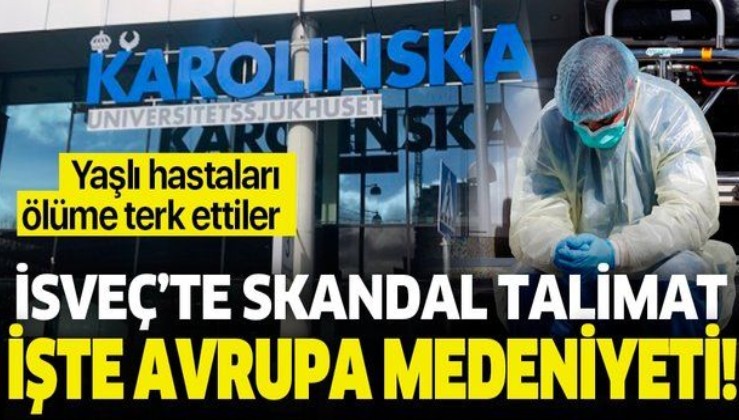 İsveç'te skandal talimat: 80 yaş üstü koronavirüs hastalarını yoğun bakıma almayın
