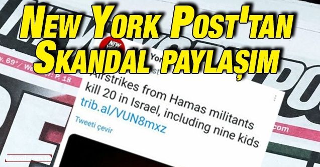 New York Post'tan skandal paylaşım: İsrail'in 20 kişiyi katletmesini Hamas yapmış gibi gösterdi