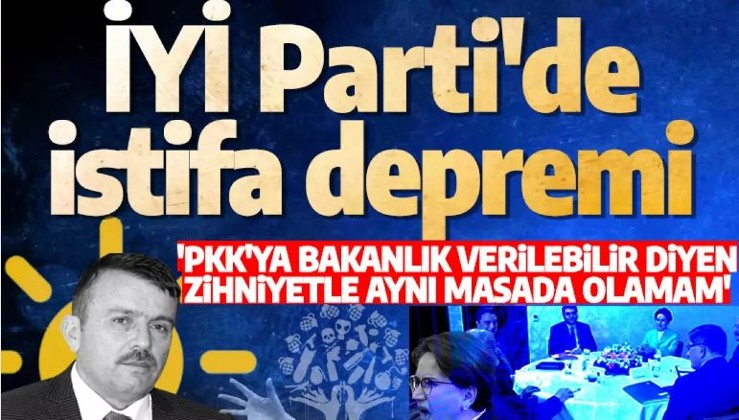 Son dakika: İYİ Parti İl Başkanı 'Harbiyeliyim, PKK ile aynı masada olmam' diyerek istifa etti
