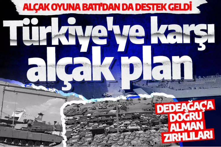 Türkiye'ye karşı alçak plan: Batı'da devreye girdi! Alman zırhlıları Dedeağaç'a doğru...
