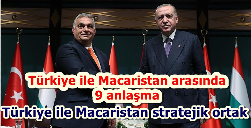 Türkiye ile Macaristan arasında 9 anlaşma