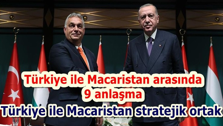 Türkiye ile Macaristan arasında 9 anlaşma