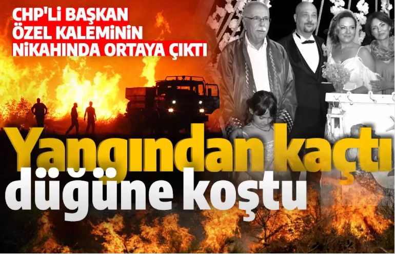 Çanakkale yangınından kaçan CHP'li Başkan Ülger Gökhan düğüne koştu