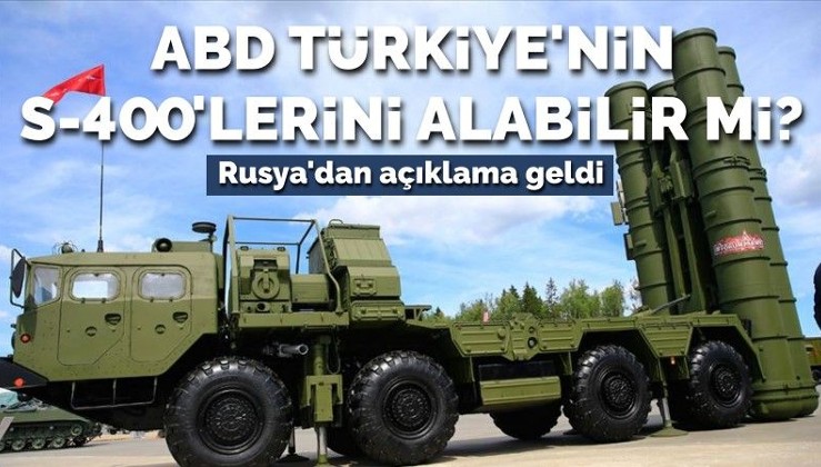 ABD Türkiye'nin S-400'lerini alabilir mi? Rusya'dan açıklama geldi