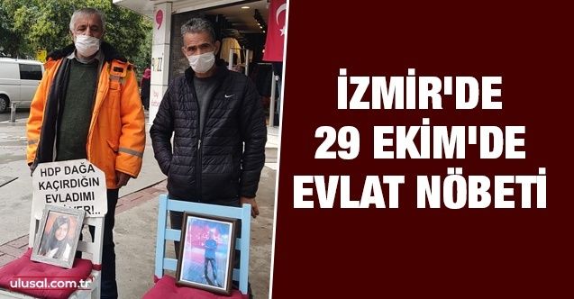 İzmir’de 29 Ekim’de Evlat Nöbeti