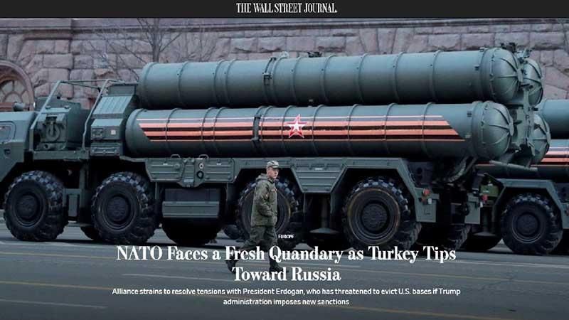 WSJ: Türkiye, Rusya’ya yaklaştıkça NATO yeni bir belirsizliğin içine giriyor