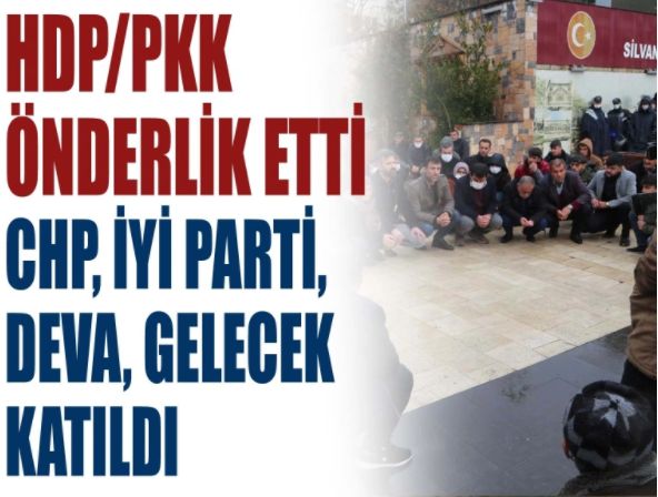 HDP/PKK önderlik etti CHP, İyi Parti, DEVA, Gelecek katıldı