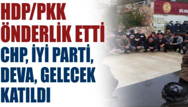 HDP/PKK önderlik etti CHP, İyi Parti, DEVA, Gelecek katıldı