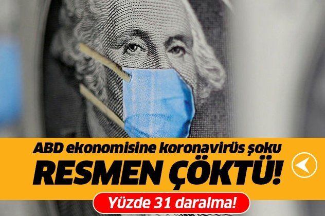 Son dakika: ABD ekonomisine koronavirüs darbesi! Yüzde 31'lik küçülme!