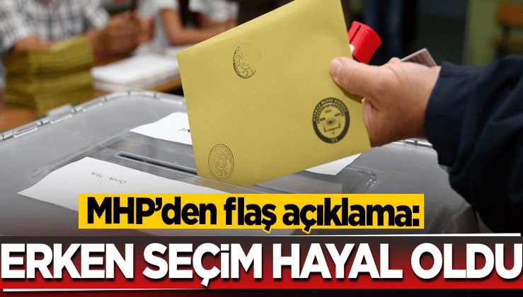 MHP'li Yalçın açıkladı: Erken seçim hayal oldu!