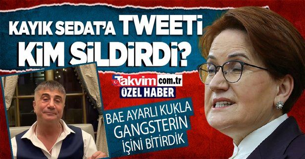 Kaçak mafya lideri Sedat Peker'den büyük hata... Meral Akşener ile ilgili tweetlerini sildi