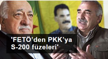 'FETÖ’den PKK’ya S200 füzeleri'