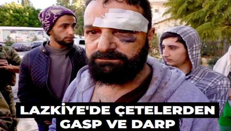 Suriye'de Alevilerde endişe hakim... Lazkiye'deki çetelerden gasp ve darp