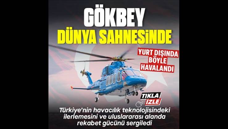 Türkiye'nin ilk özgün helikopteri GÖKBEY Londra'daki şovuyla hayran bıraktı