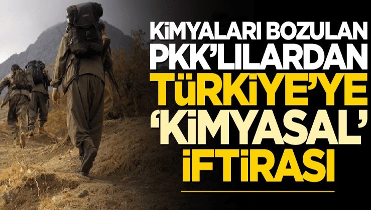 Kimyaları bozulan PKK’lılardan Türkiye’ye “kimyasal” iftirası