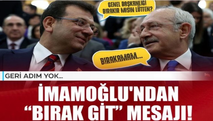 Geri adım yok! İmamoğlu'ndan Kılıçdaroğlu'na "Bırak" mesajı!
