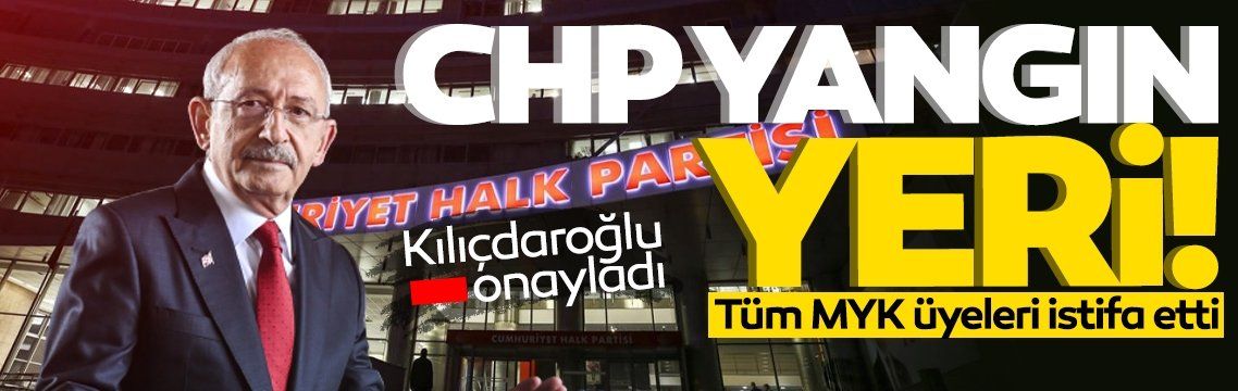 SON DAKİKA DEPREM: Tüm CHP MYK üyeleri istifa etti