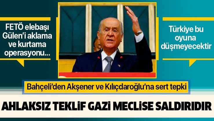 Son dakika: Bahçeli'den Akşener ve Kılıçdaroğlu'na sert tepki: Ahlaksız teklif Gazi Meclis'in güvenirliğine saldırıdır