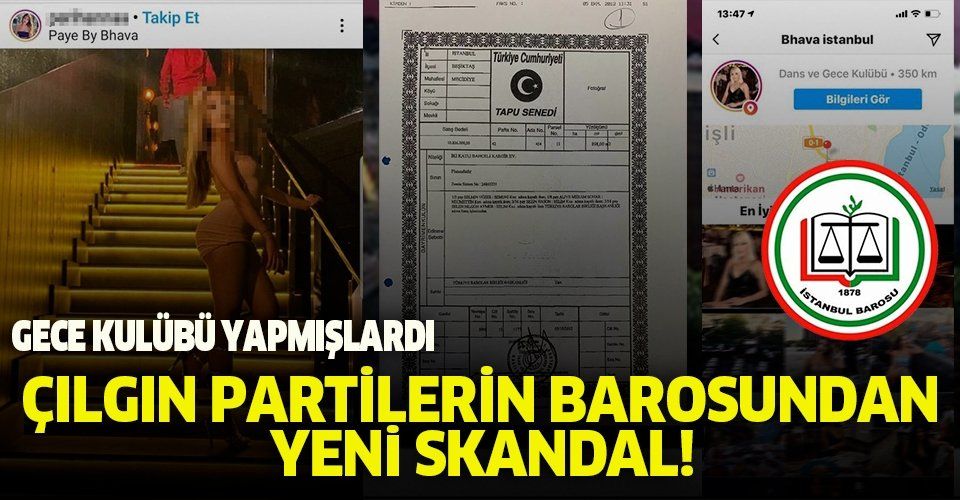 Son dakika: Gece kulübü yapmışlardı! İstanbul Barosu’nun rezaletinden çarpıcı detaylar
