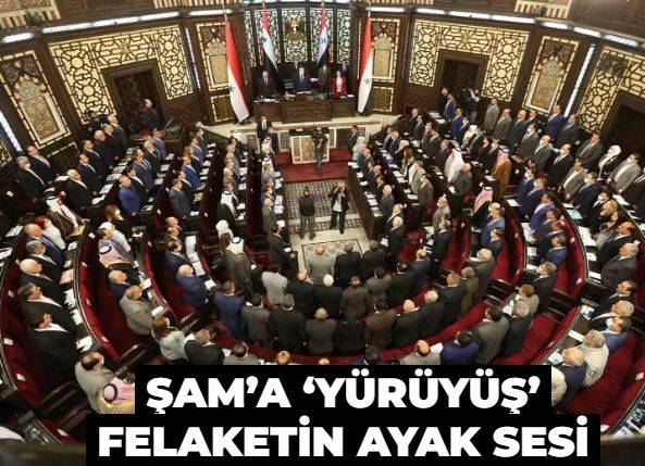 Şam’a ‘yürüyüş’ felaketin ayak sesi