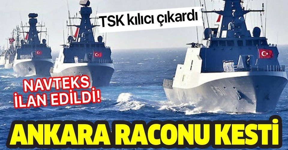 Türkiye Akdeniz'de yeni Navteks ilan etti! Fırkateynlerimiz ateş püskürmeye geliyor