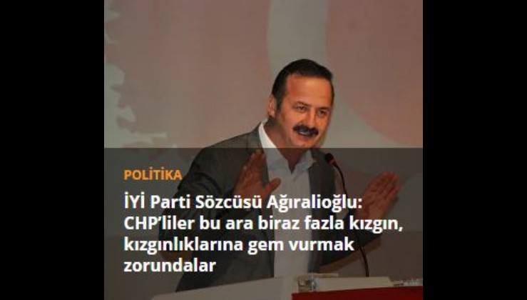 İYİ Parti Sözcüsü Ağıralioğlu: CHP’liler bu ara biraz fazla kızgın, kızgınlıklarına gem vurmak zorundalar
