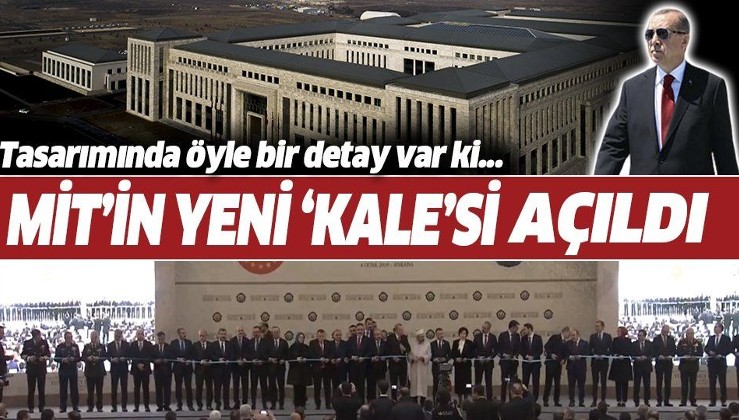 MİT'in yeni KALE'si Erdoğan'ın katılımıyla hizmete açıldı