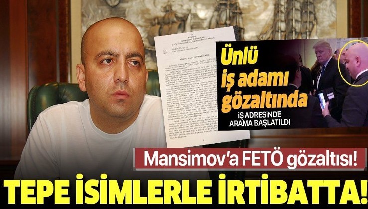 Palmali Holding Yönetim Kurulu Başkanı Mübariz Mansimov Gurbanoğlu’a FETÖ gözaltısı.