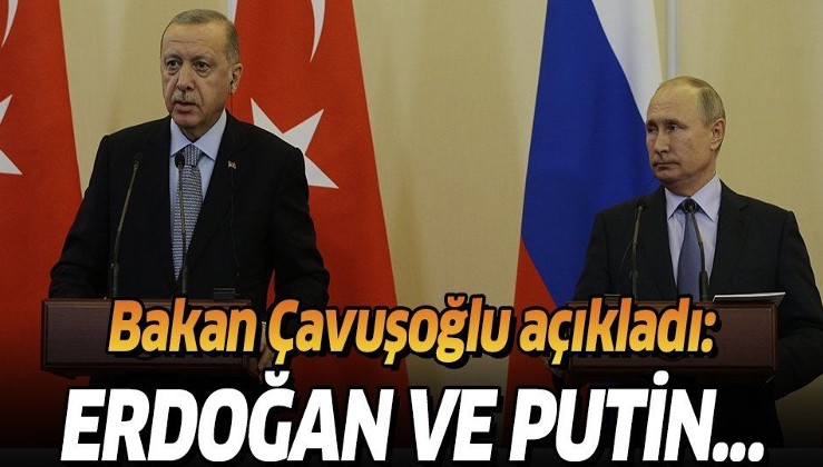 Son dakika: Dışişleri Bakanı Mevlüt Çavuşoğlu: Erdoğan ve Putin telefonda görüşecek.