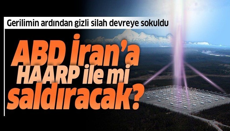 İran'daki depremi ABD'nin HAARP silahı mı yarattı?