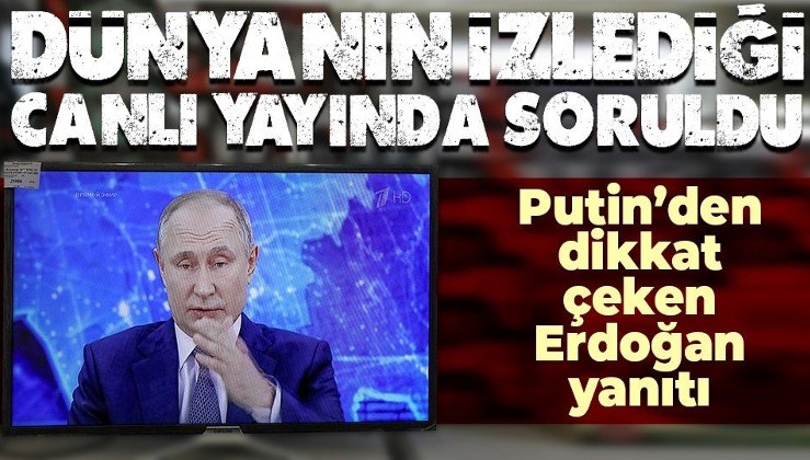 SON DAKİKA! Dünyanın izlediği canlı yayında Putin'den Erdoğan ve Türkiye açıklaması