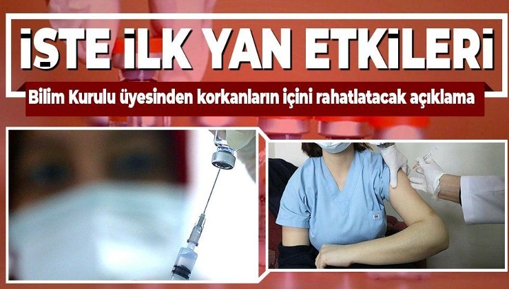 Türkiye'de Coronavac aşısı uygulanmaya başladı! Korona aşısının ilk yan etkileri nelerdir? Canlı yayında aşı olan Bilim Kurulu üyesi açıkladı