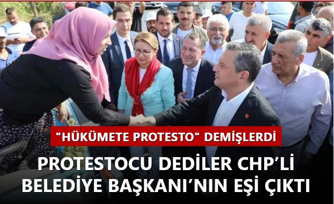 "Hükümete protesto" demişlerdi! Protestocu dediler CHP’li Belediye Başkanı’nın eşi çıktı