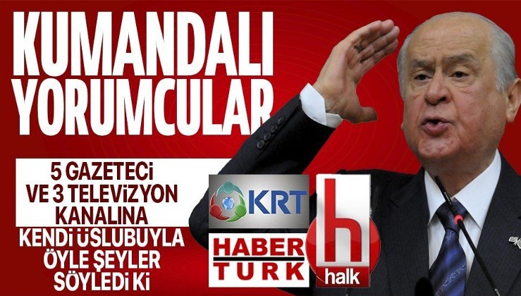 SON DAKİKA: MHP Genel Başkanı Devlet Bahçeli'den Habertürk Halk TV KRT ile İsmail Saymaz Mustafa Balbay Veyis Ateş Deniz Zeyrek İbrahim Uslu'ya sert tepki