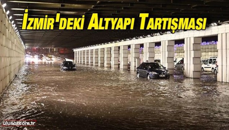 İzmir'deki altyapı tartışması: Neden İzmir'i her yağmurda su basıyor