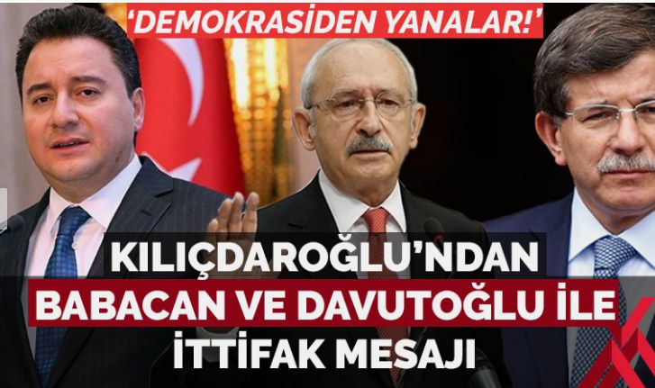 Kılıçdaroğlu’ndan Davutoğlu ve Babacan’la ittifak mesajı