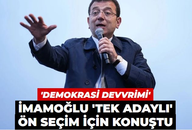 İmamoğlu 'tek adaylı' ön seçim için konuştu: Demokrasi Devrimi