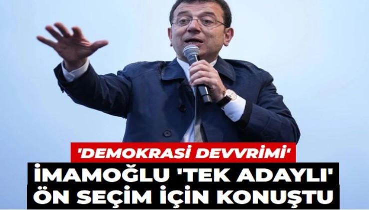 İmamoğlu 'tek adaylı' ön seçim için konuştu: Demokrasi Devrimi