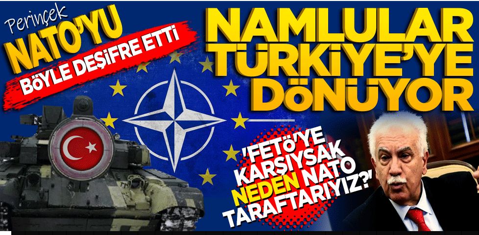 Perinçek Nato’ yu böyle deşifre etti! Namlular Türkiye'ye dönüyor… Fetö’ye karşıysak neden NATO taraftarıyız?